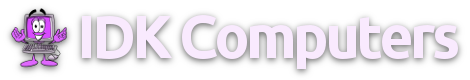 IDK Computers